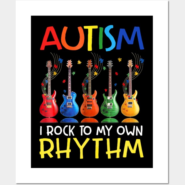 Autism I Rock To My Own Rhythm Awesome Wall Art by Danielsmfbb